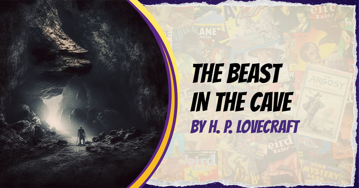 featured image that says the beast in the cave by h. p. lovecraft