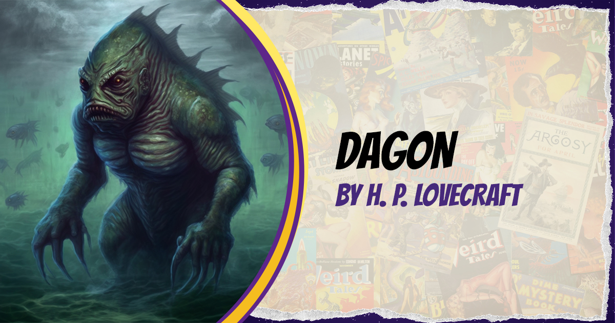 featured image that says Dagon, by H. P. Lovecraft