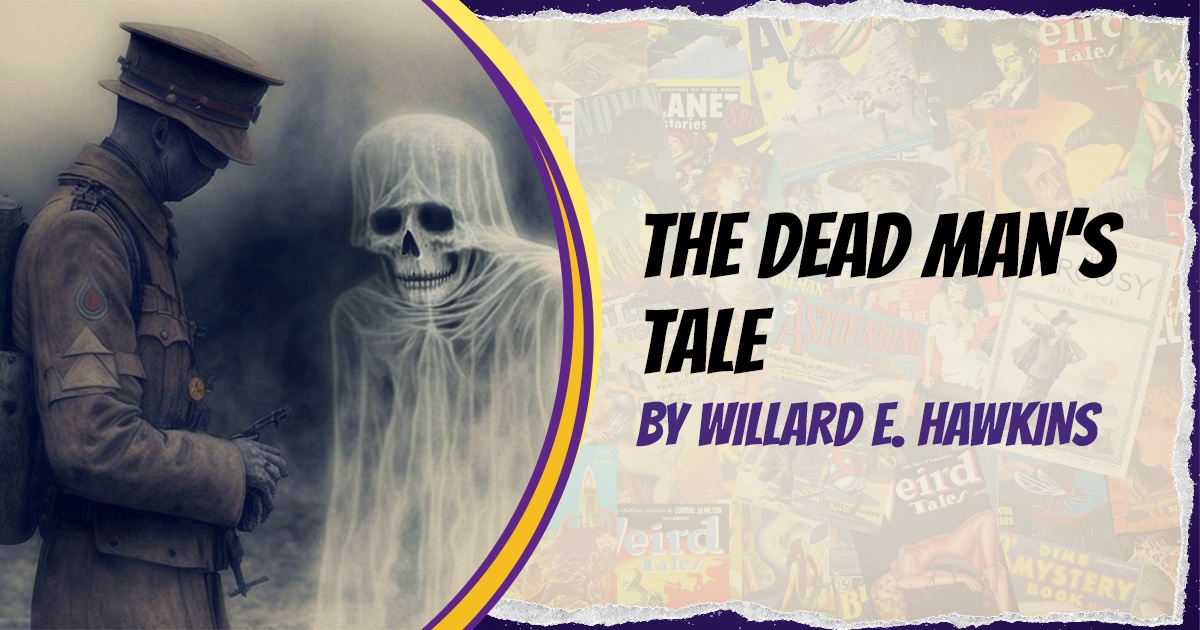 featured image that says the dead man's tale by willard e. hawkins
